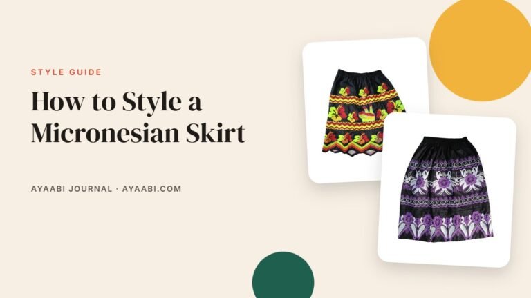 How to Style a Micronesian Skirt – Ayaabi blog