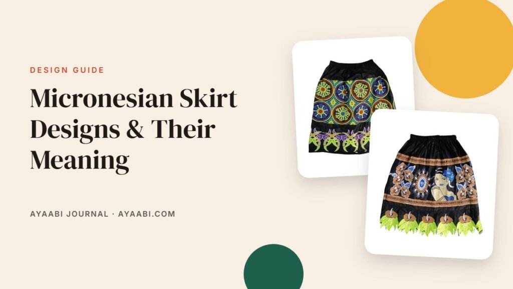 Micronesian Skirt Designs & Their Meaning – Ayaabi blog