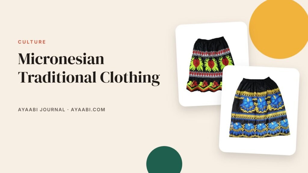 Micronesian Traditional Clothing – Ayaabi blog